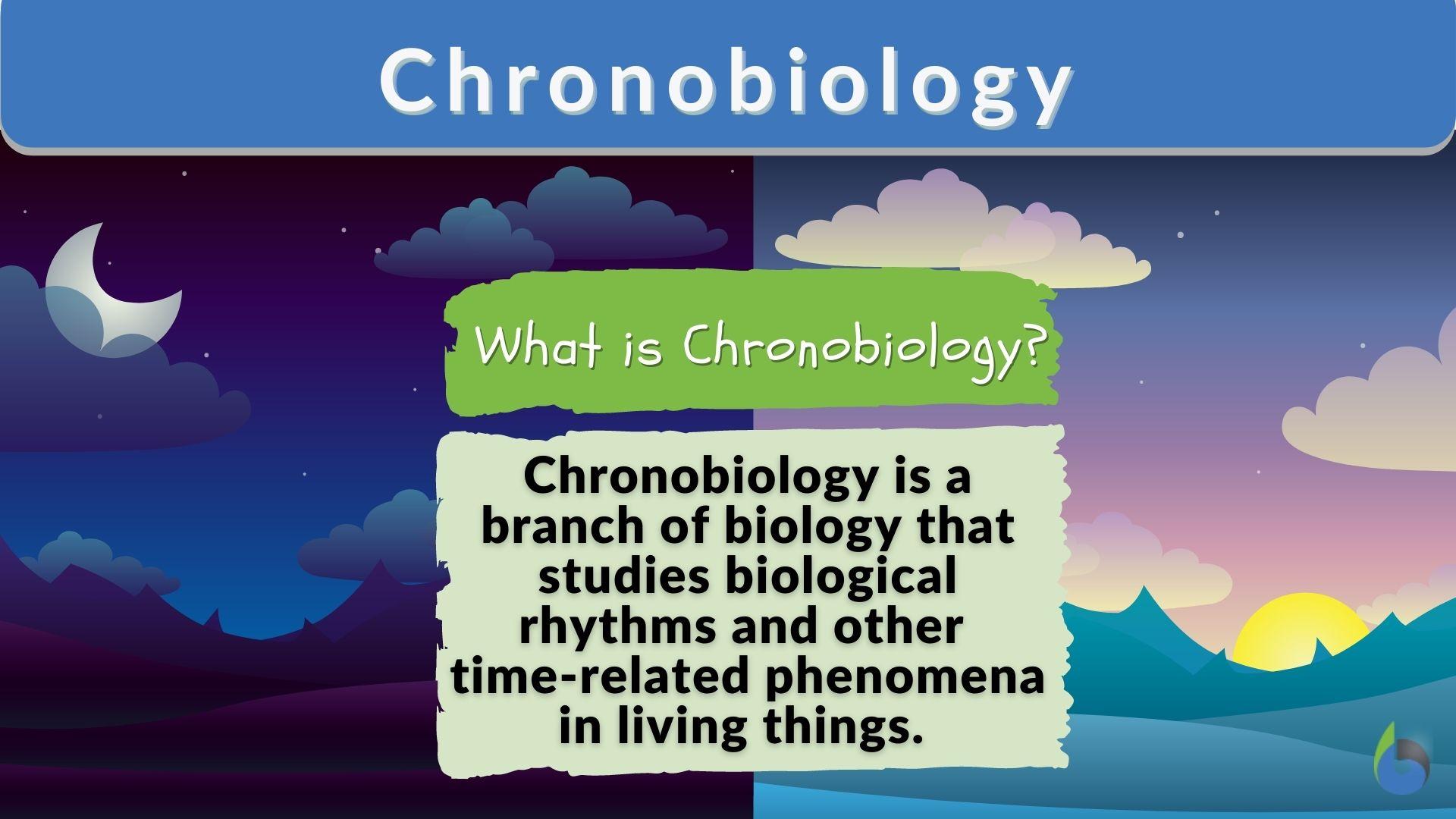 Chronobiology - Definition and Examples - Biology Online Dictionary