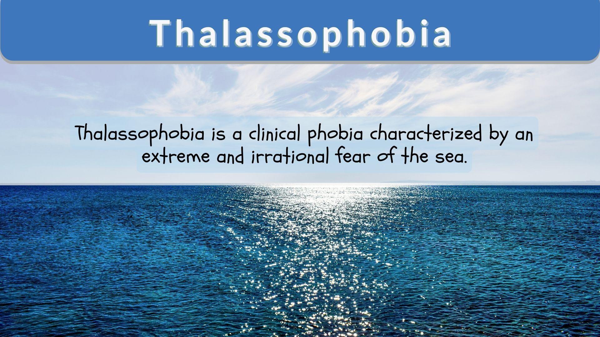 Hva betyr thalassophobia?